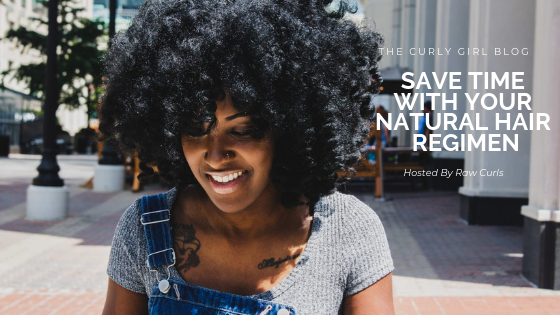 Save Time with your Natural Hair Regimen